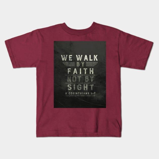 Walk by Faith Kids T-Shirt by jayennecuaart